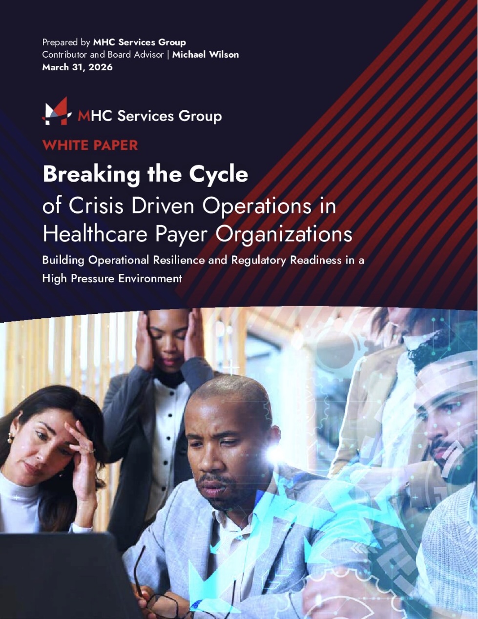 white paper cover page, breaking the cycle of crisis driven operations in healthcare payer organizations
